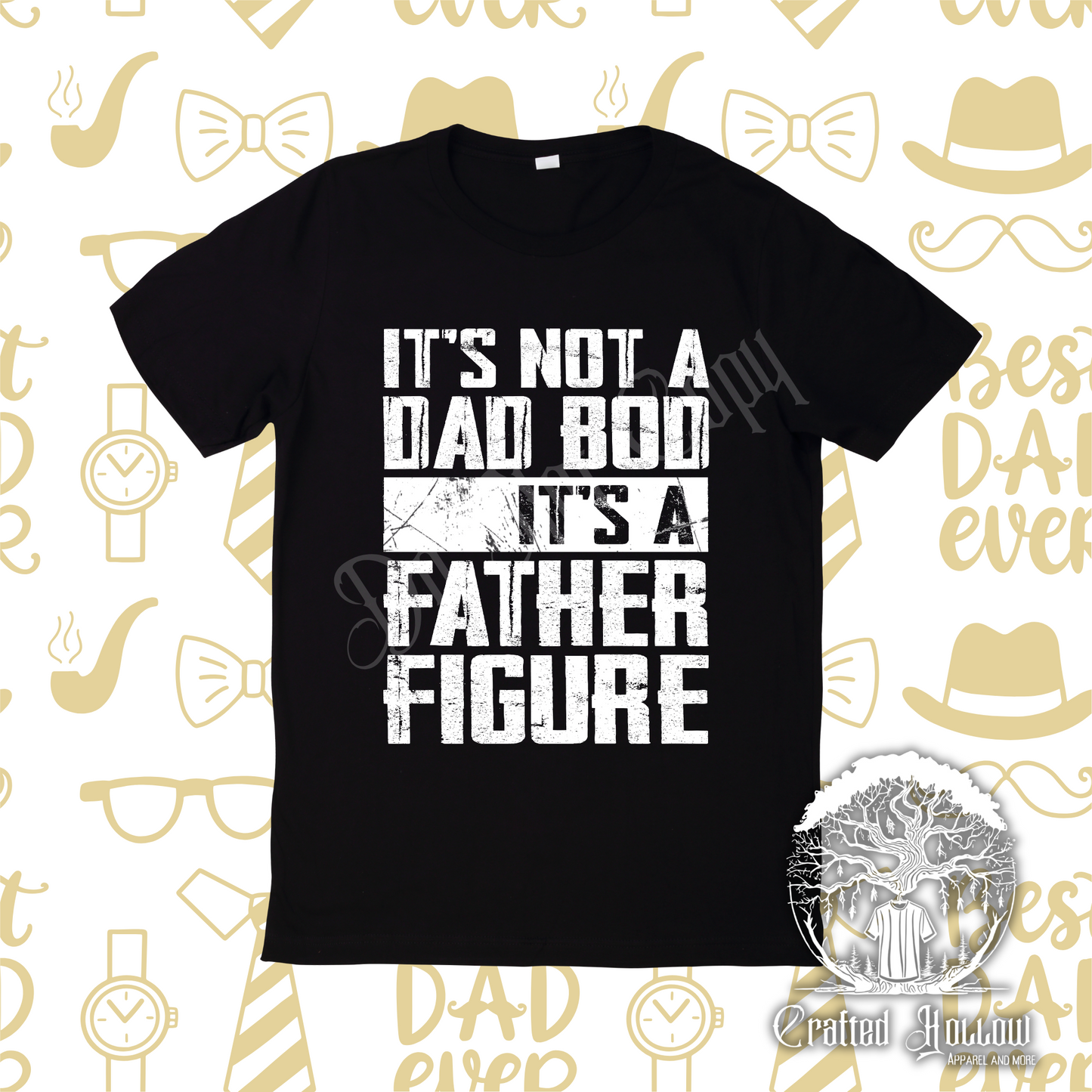 It's Not a Dad Bod It's a Father Figure Shirt
