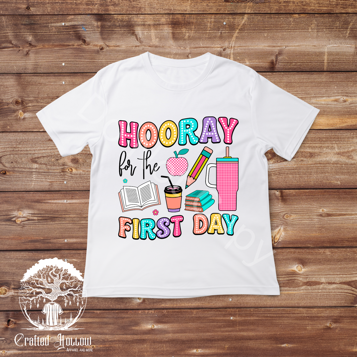 Hooray For the First Day Shirt