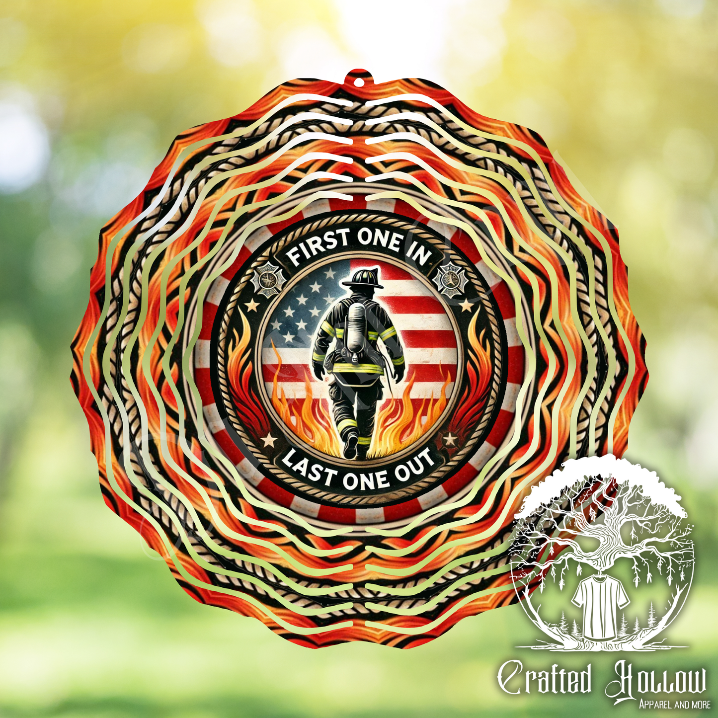 First One In Last One Out Firefighter Wind Spinner