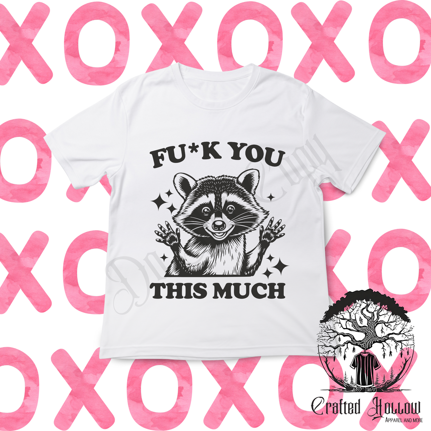 "Fu*k You This Much" Funny Raccoon Valentine's Day Shirt