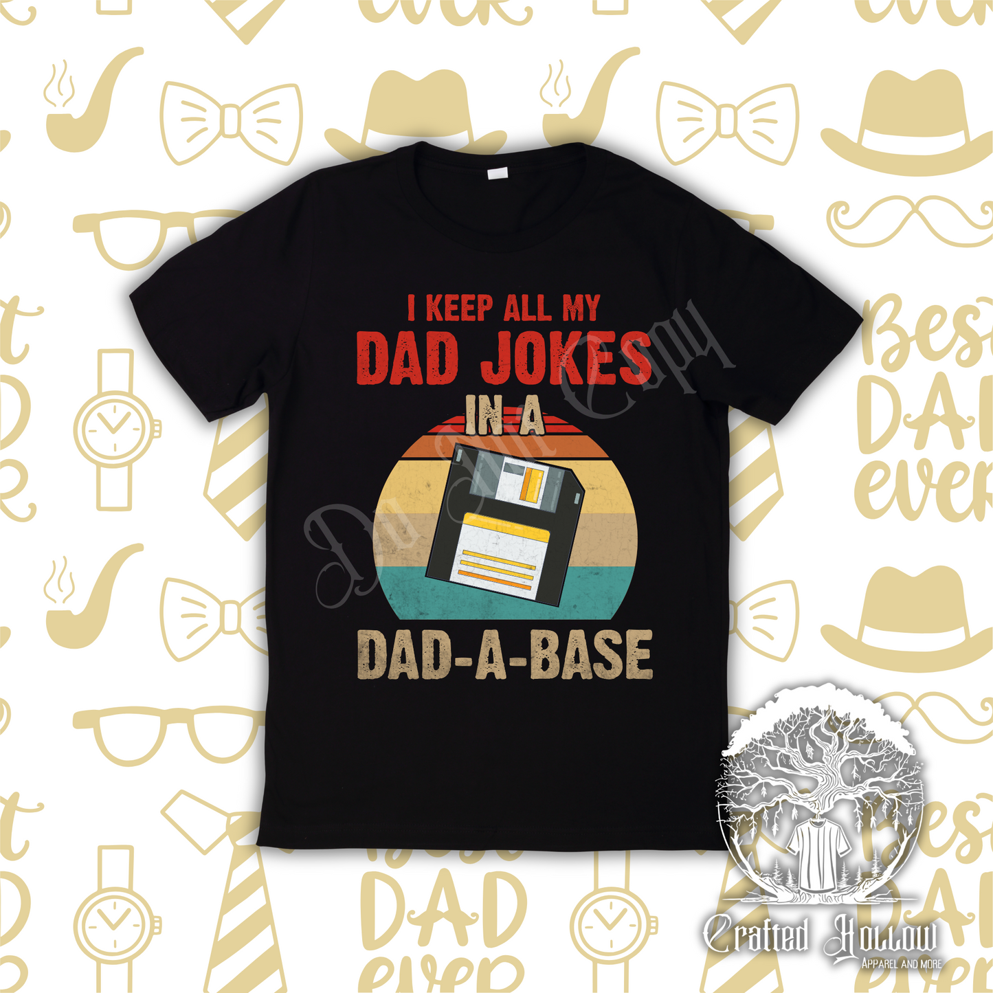 I Keep All My Dad Jokes In a Dad-A-Base Shirt