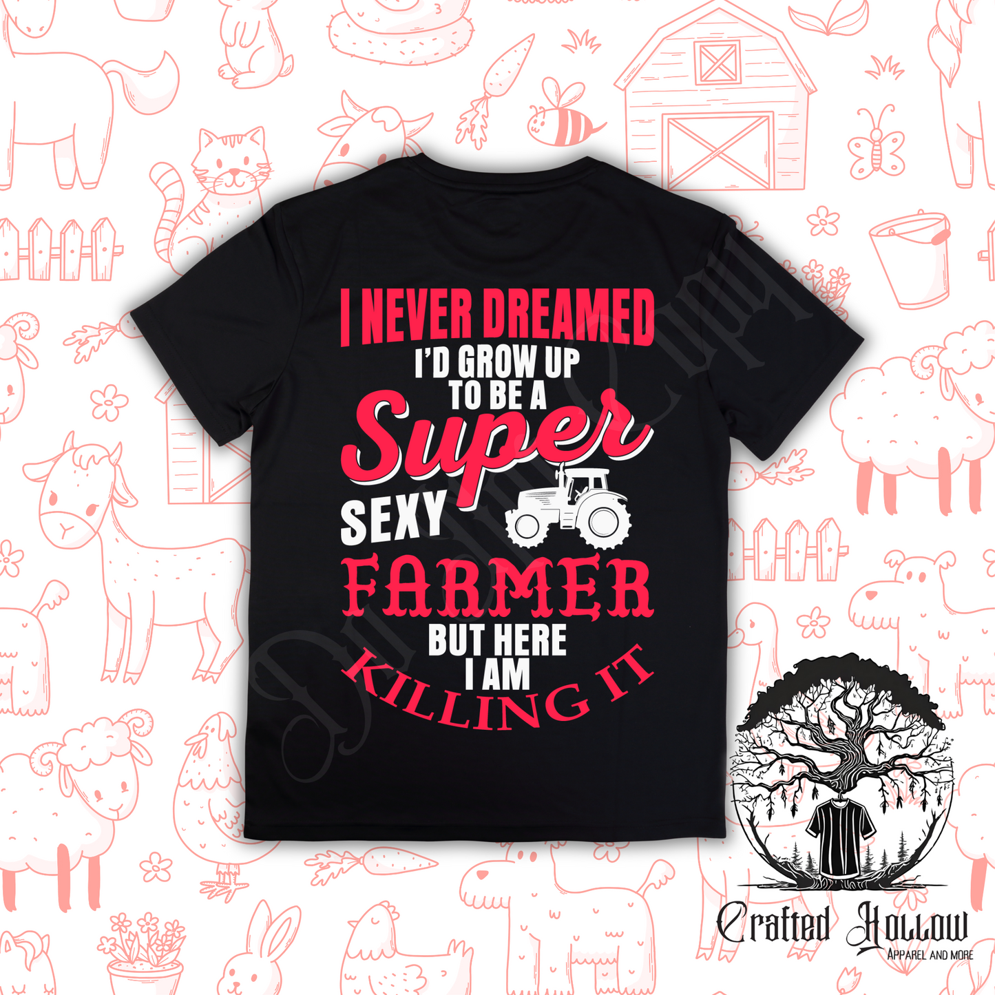 Super Sexy Farmer Shirt