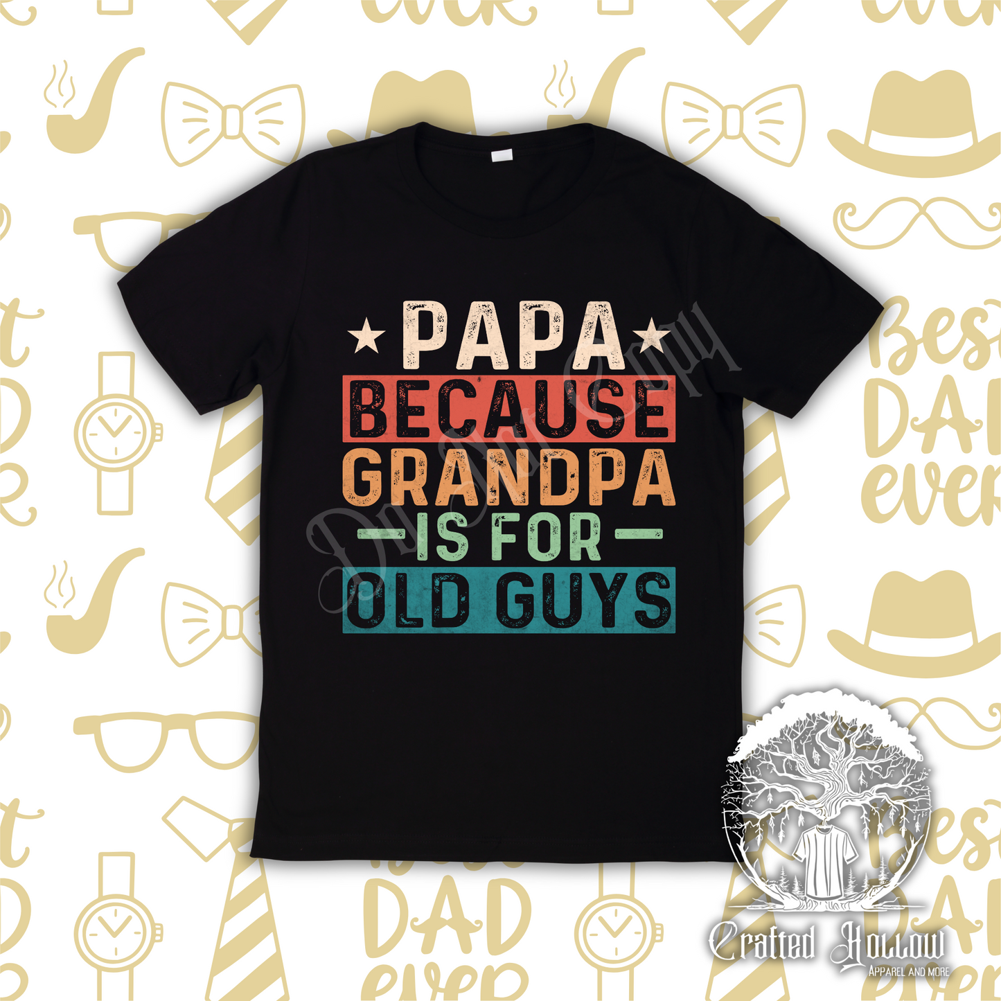 Papa Becuase Grandpa Is For Old Guys Shirt
