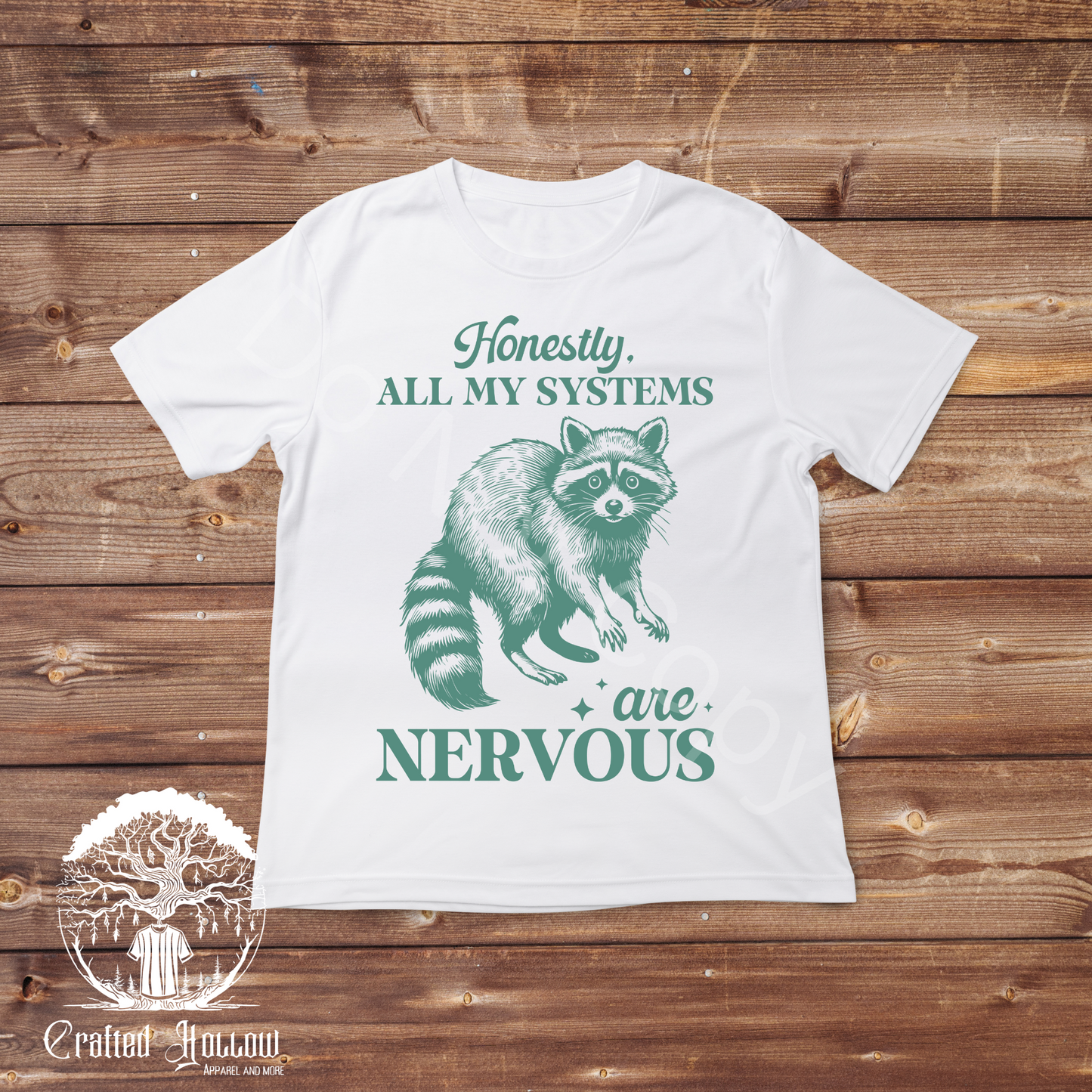 Honestly, All My Systems are Nervous Raccoon Shirt