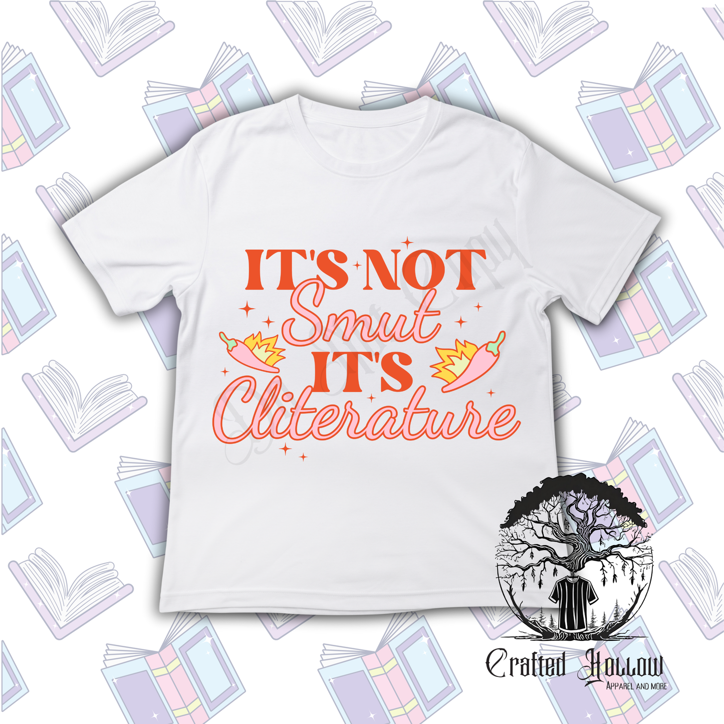 It's Not Smut It's Cliterature Spicy Book Shirt
