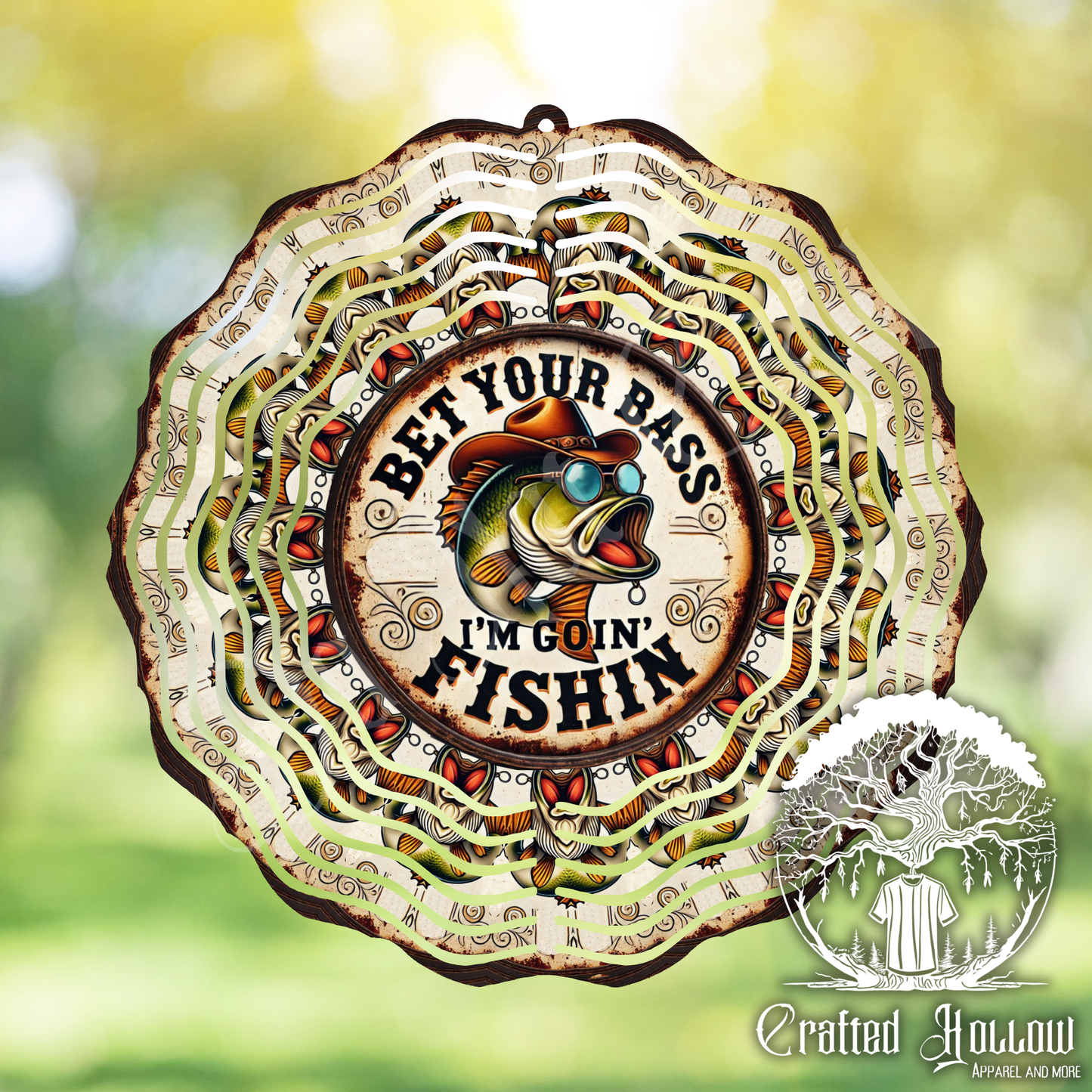 Bet Your Bass I'm Goin' Fishing Wind Spinner
