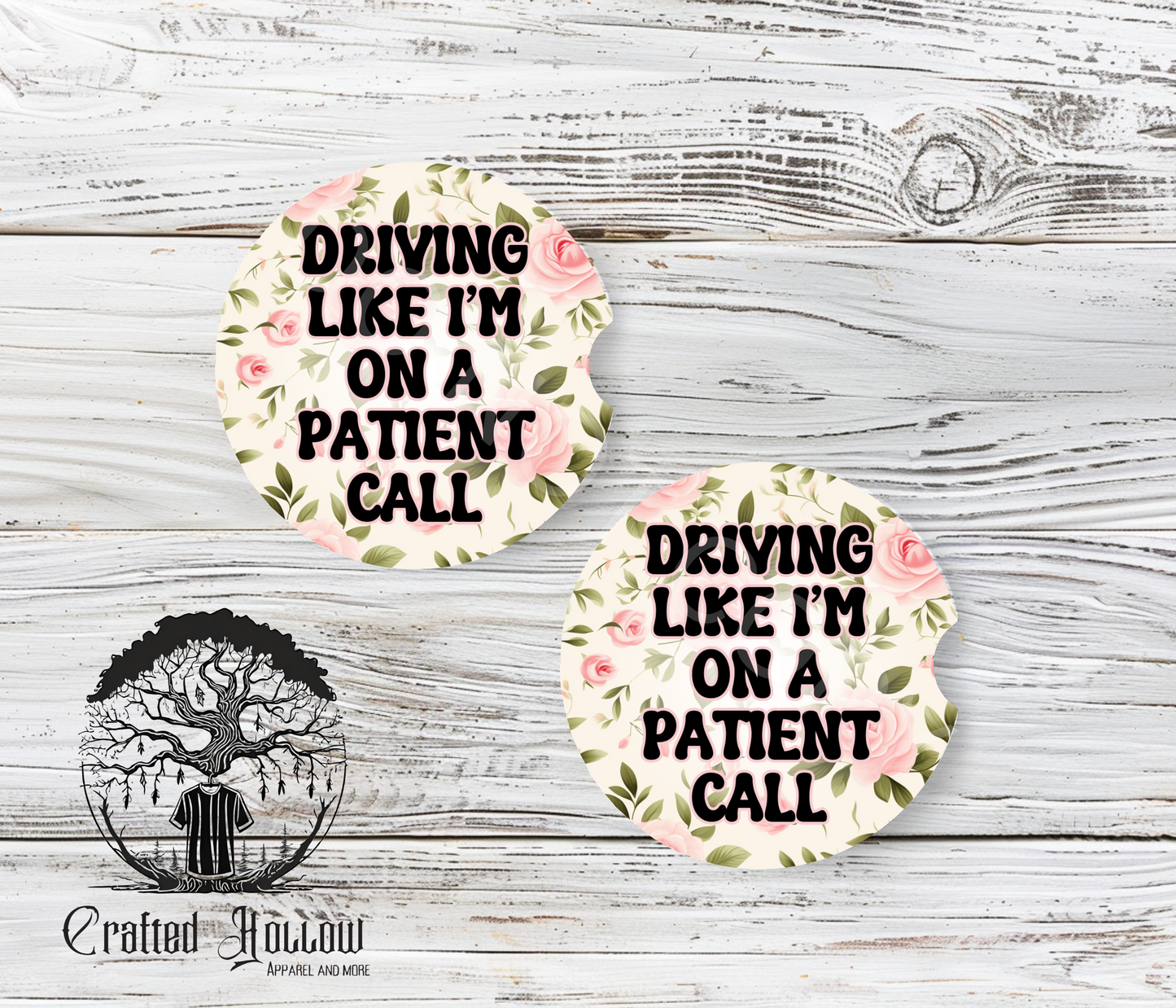 Driving Like I'm on a Patient Call Now Car Coasters