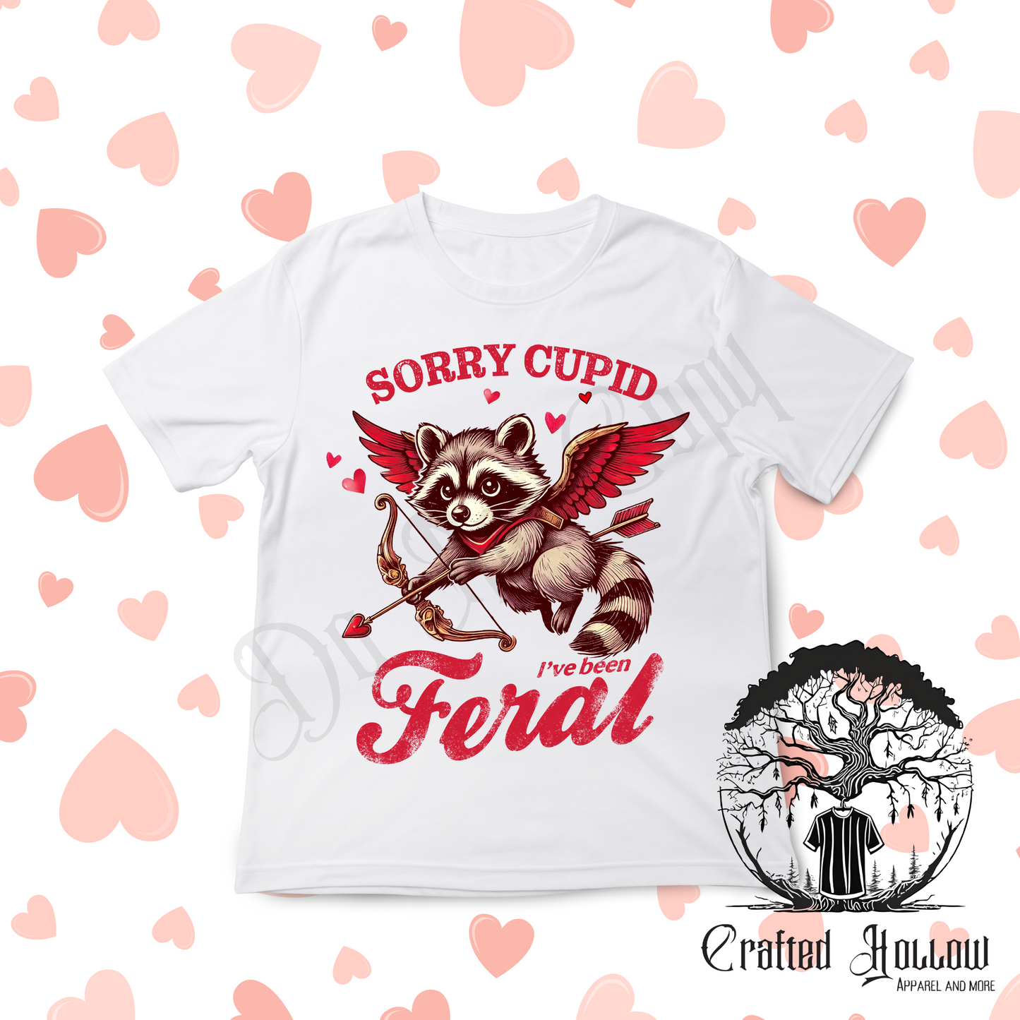 "Sorry Cupid I've Been Feral" Raccoon Valentines Day Shirt