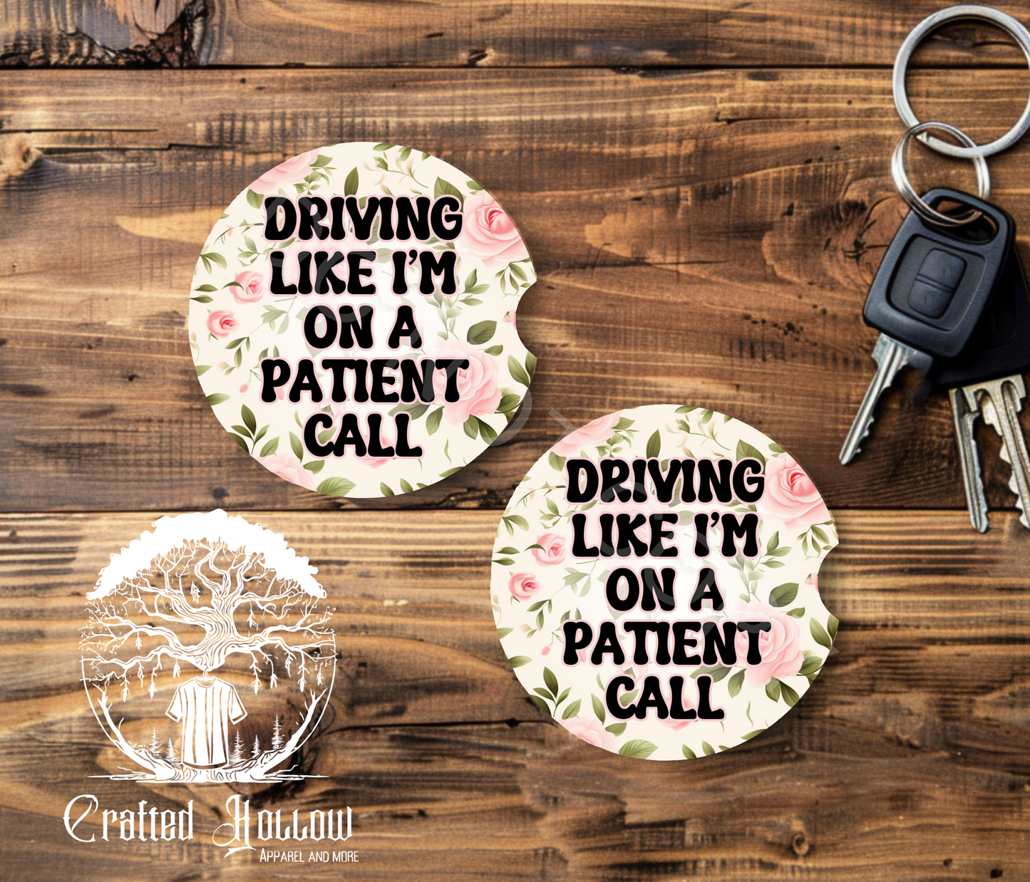 Driving Like I'm on a Patient Call Now Car Coasters