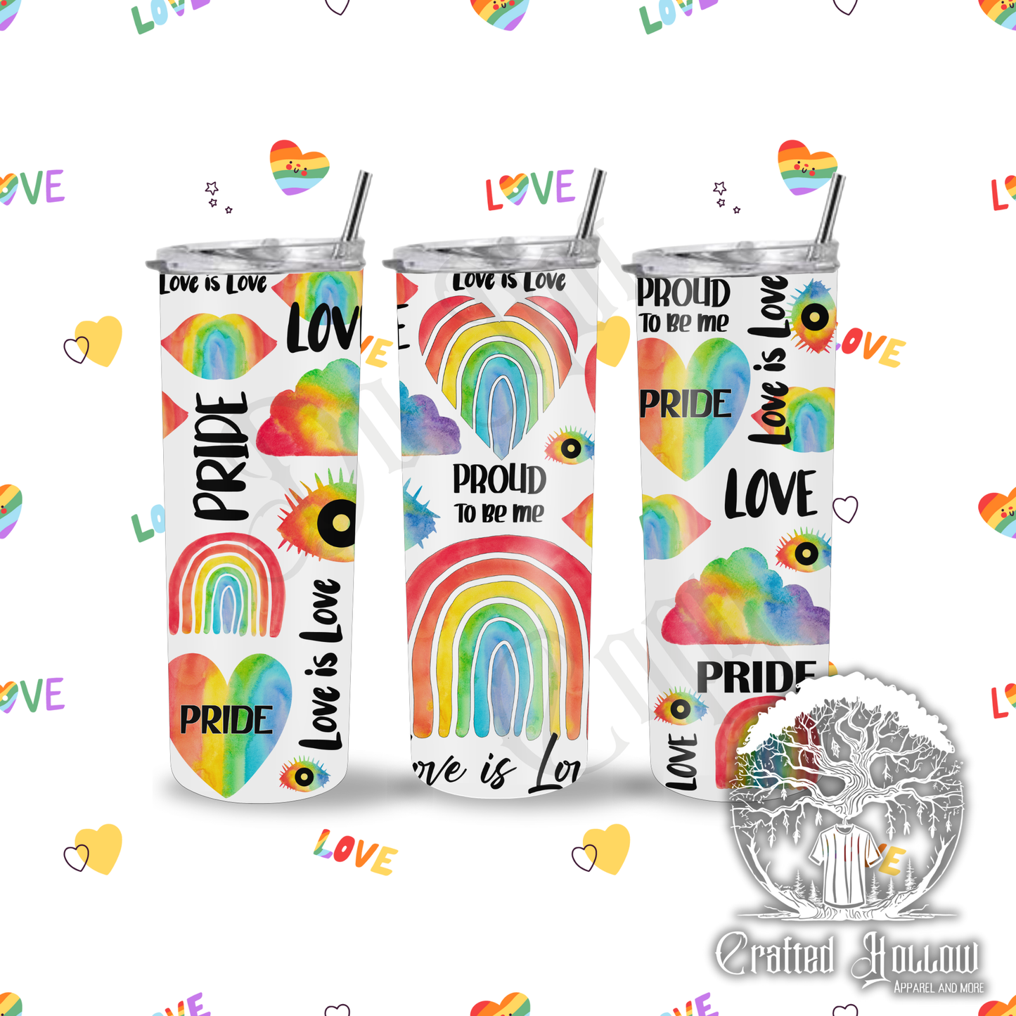 Proud to Be Me Gay Pride 20oz Tumbler