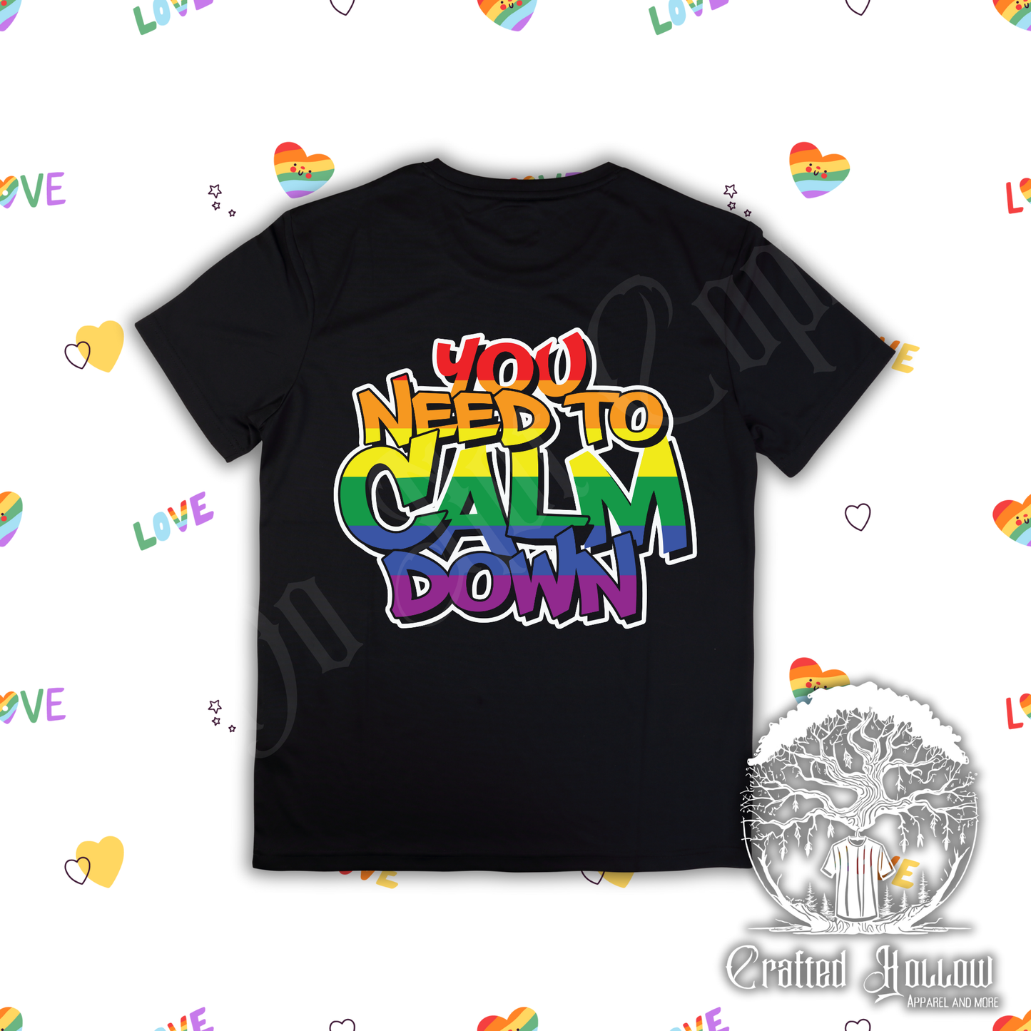 You Need to Calm Down Pride Shirt