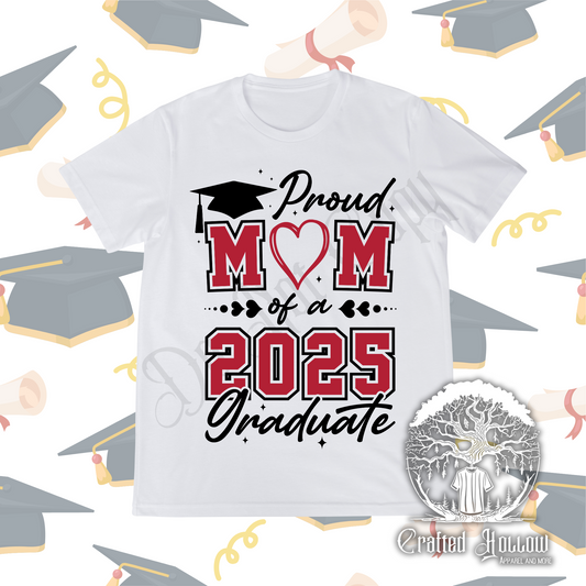 Proud Mom of a 2025 Graduate Shirt