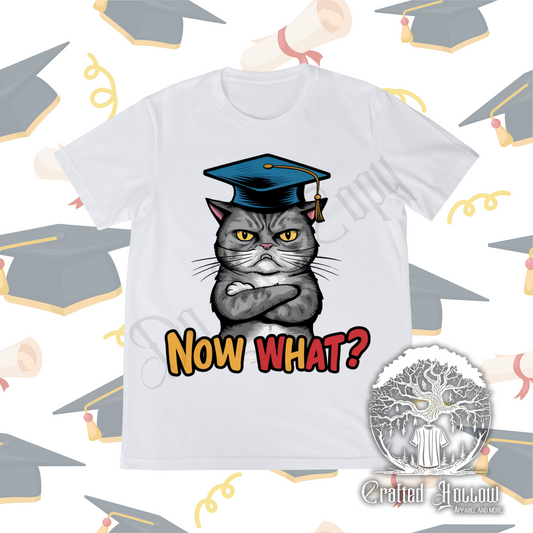 Now What? Funny Cat Graduation Shirt