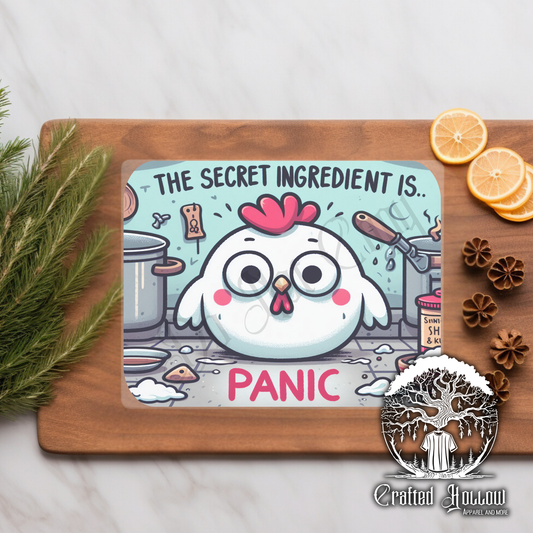 "The Secret Ingredient is PANIC" Chicken Glass Cutting Board