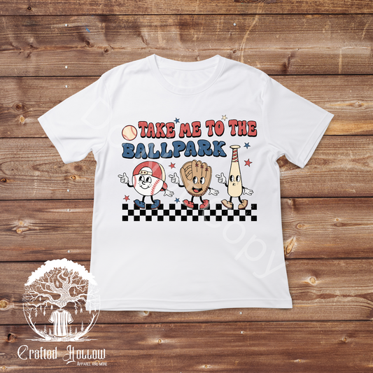 Take Me to the Ballpark Shirt