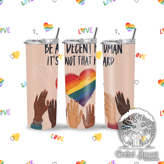 Be a Decent Human, It's Not That Hard 20oz Tumbler