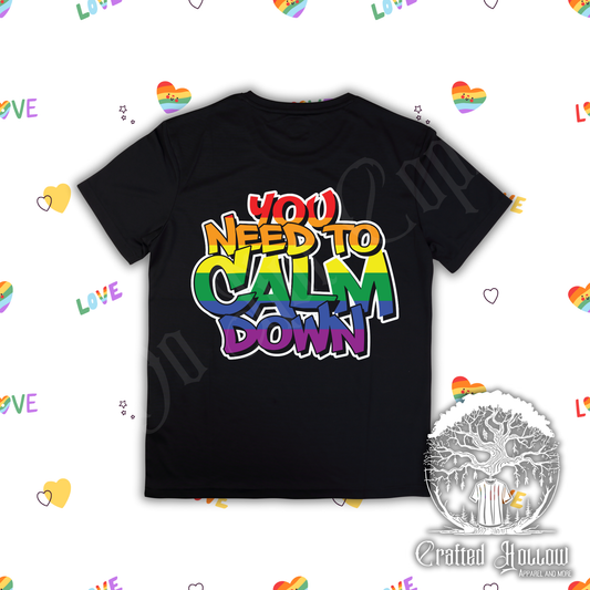 You Need to Calm Down Pride Shirt