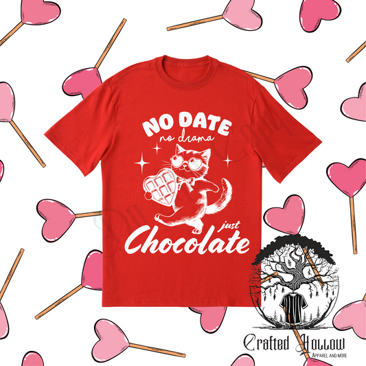 "No Date, No Drama, Just Chocolate" Funny Cat Valentine's Day Shirt