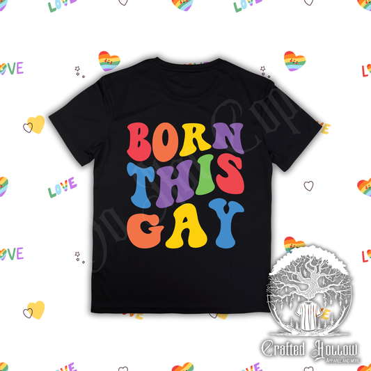 Born This Gay Shirt